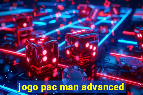 jogo pac man advanced